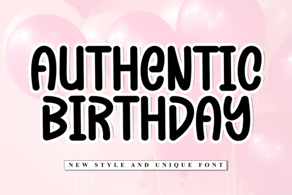 Authentic Birthday: The Perfect Display Font for Handmade Brands